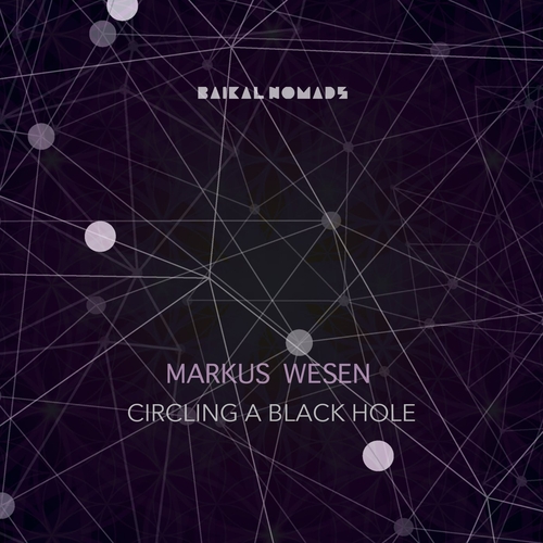 Markus Wesen - Circling a Black Hole [BNA036]